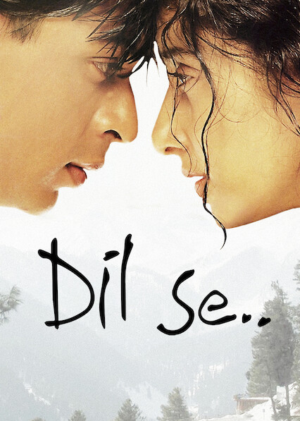 Is Dil Se on Netflix Where to Watch the Movie NewOnNetflix.info